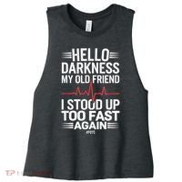 Hello Darkness My Old Friend I Stood Up Too Fas... Women's Racerback Cropped Tank thumb 0