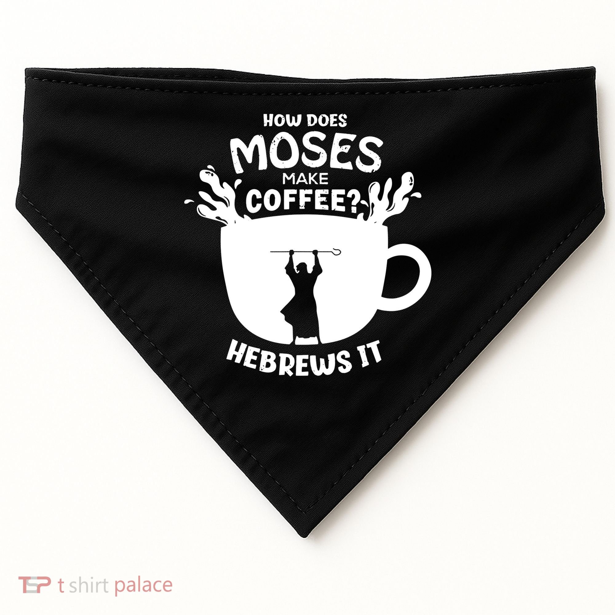 How Does Moses Make Coffee Hebrews It USA-Made Doggie Bandana