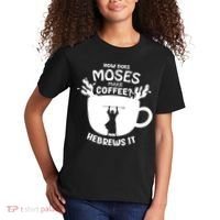 How Does Moses Make Coffee Hebrews It Kids T-Shirt thumb 2