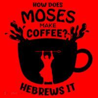 How Does Moses Make Coffee Hebrews It Santa Hat thumb 1