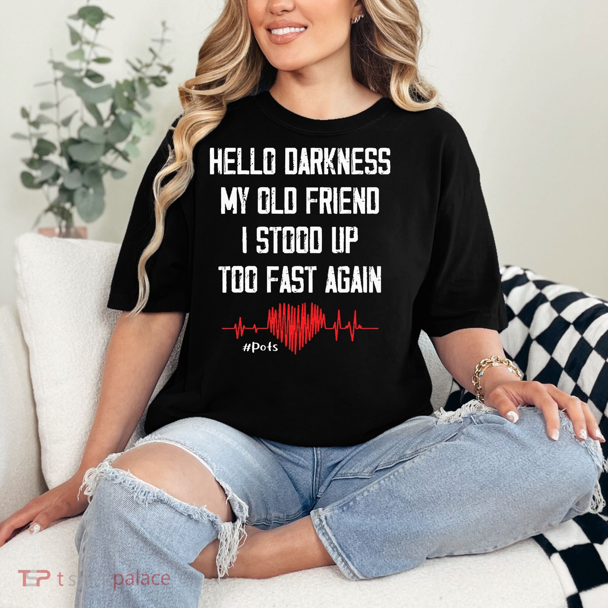 Hello Darkness My Old Friend I Stood Up Too Fast Again Pots Comfort Colors T-Shirt