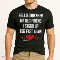 Hello Darkness My Old Friend I Stood Up Too Fast Again Pots Cooling Performance Crew T-Shirt thumb 2