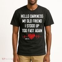 Hello Darkness My Old Friend I Stood Up Too Fast Again Pots Tall T-Shirt thumb 2
