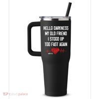 Hello Darkness My Old Friend I Stood Up Too Fast Again Pots 40oz Vacuum Insulated Stainless Steel Travel Tumbler thumb 2