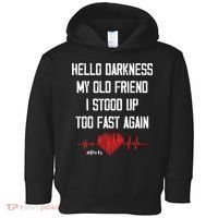 Hello Darkness My Old Friend I Stood Up Too Fast Again Pots Toddler Hoodie thumb 0