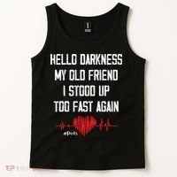 Hello Darkness My Old Friend I Stood Up Too Fast Again Pots Tank Top thumb 2
