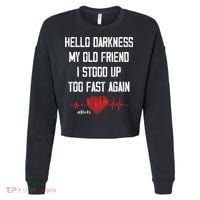 Hello Darkness My Old Friend I Stood Up Too Fast Again Pots Cropped Pullover Crew thumb 0