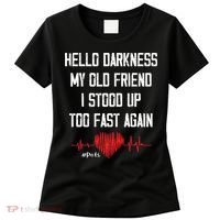 Hello Darkness My Old Friend I Stood Up Too Fast Again Pots Women's T-Shirt thumb 0