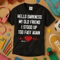 Hello Darkness My Old Friend I Stood Up Too Fast Again Pots Kids T-Shirt thumb 3