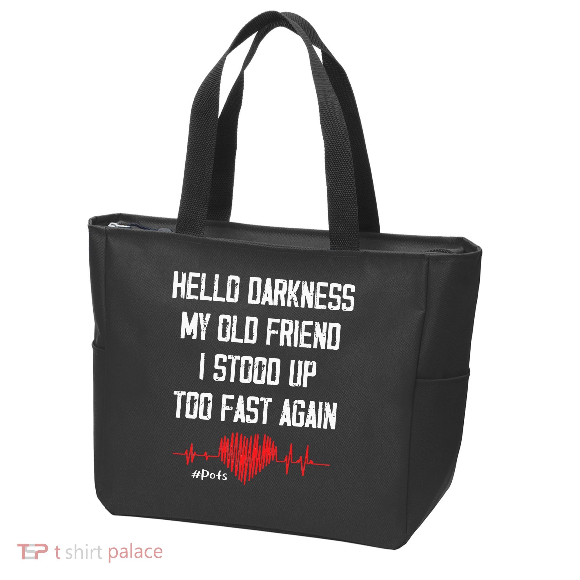 Hello Darkness My Old Friend I Stood Up Too Fast Again Pots Tote Bag