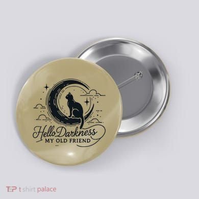 Hello Darkness My Old Friend Crescent Moon Cat Art Design Button
