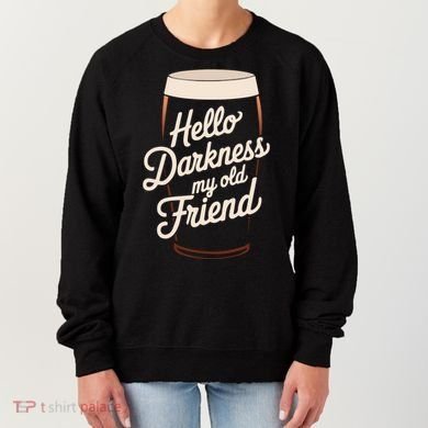Hello Darkness My Old Friend Women's Sweatshirt