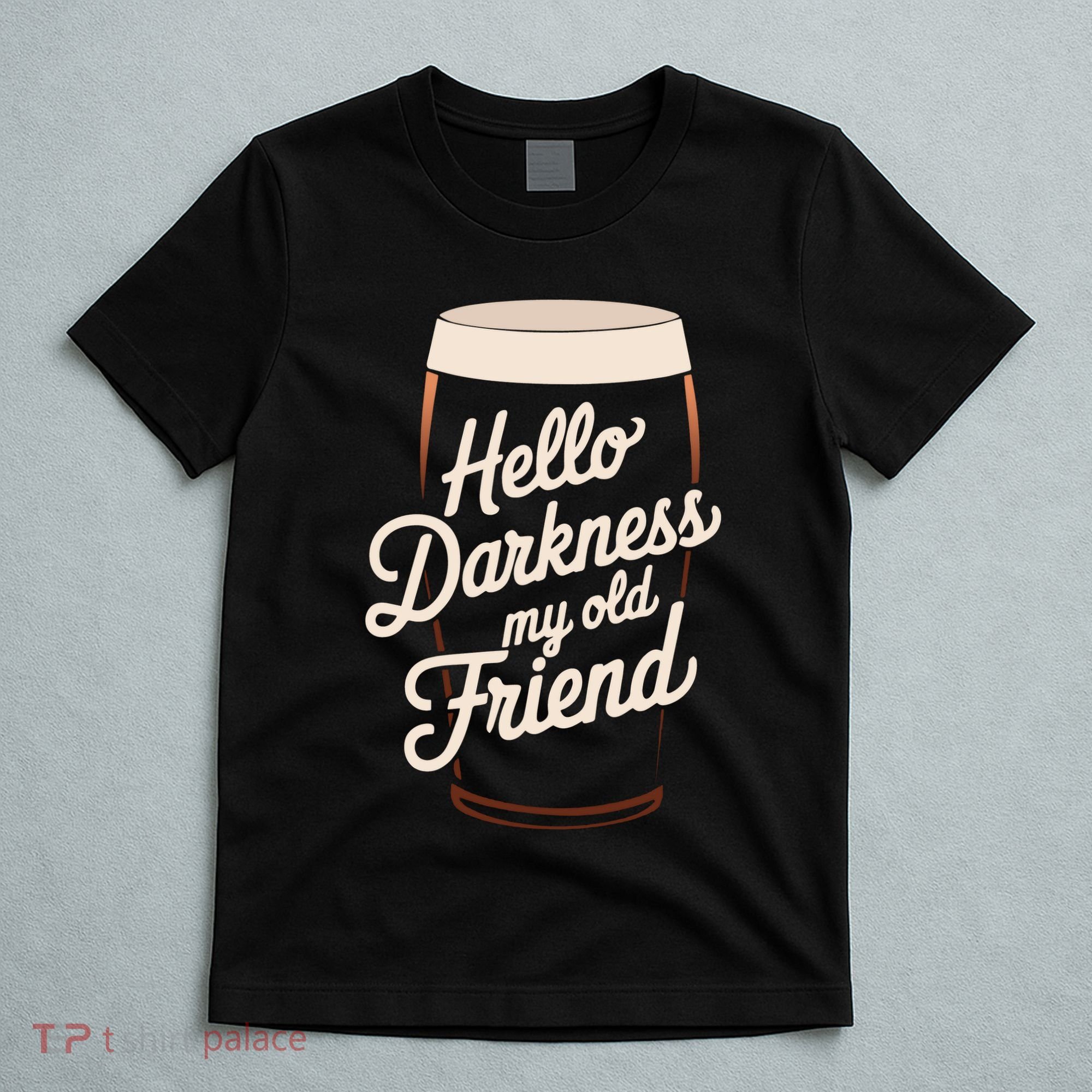 Hello Darkness My Old Friend T-Shirt