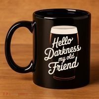 Hello Darkness My Old Friend 11oz C Handle Ceramic Mug thumb 4