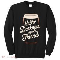 Hello Darkness My Old Friend Tall Sweatshirt thumb 0