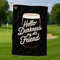 Hello Darkness My Old Friend Golf Towel thumb 1