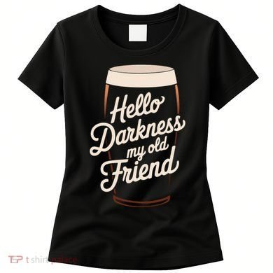Hello Darkness My Old Friend Women's T-Shirt
