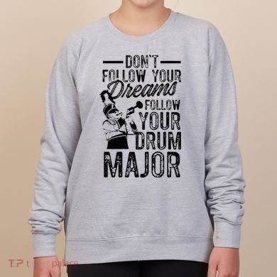 Hilarious Drum Major Saying Fun School Marching Band Art Women's Sweatshirt