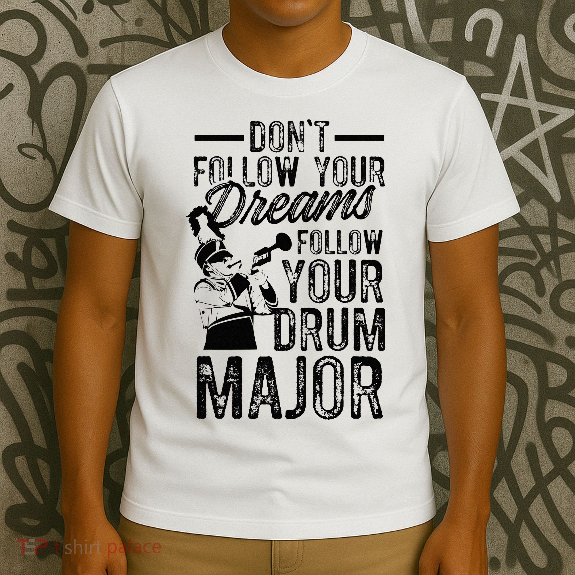 Hilarious Drum Major Saying Fun School Marching Band Art T-Shirt
