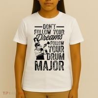 Hilarious Drum Major Saying Fun School Marching Band Art T-Shirt thumb 4