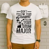 Hilarious Drum Major Saying Fun School Marching Band Art T-Shirt thumb 6