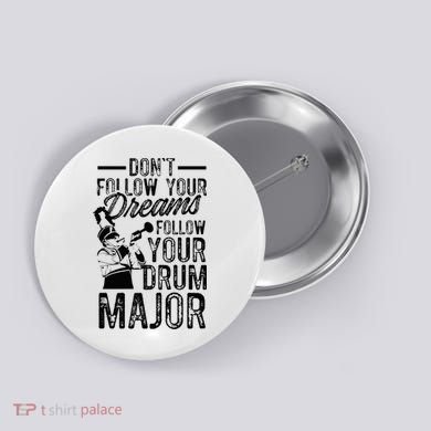 Hilarious Drum Major Saying Fun School Marching Band Art Button