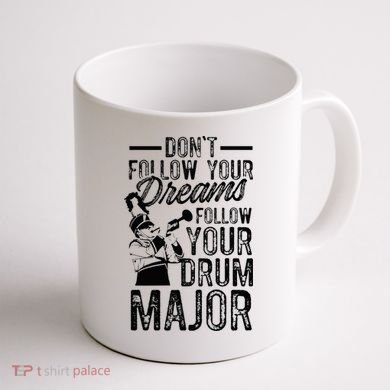 Hilarious Drum Major Saying Fun School Marching Band Art Coffee Mug back