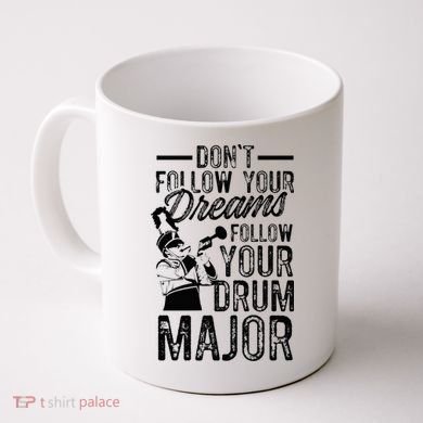 Hilarious Drum Major Saying Fun School Marching Band Art Coffee Mug