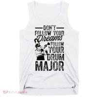 Hilarious Drum Major Saying Fun School Marching Band Art Tank Top thumb 0
