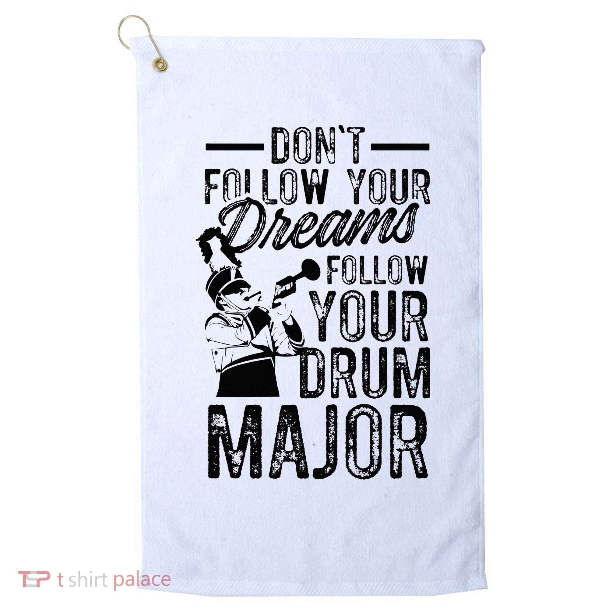 Hilarious Drum Major Saying Fun School Marching Band Art Golf Towel