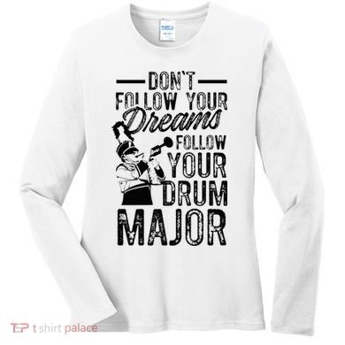 Hilarious Drum Major Saying Fun School Marching Band Art Women's Long Sleeve Shirt