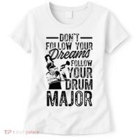 Hilarious Drum Major Saying Fun School Marching Band Art Women's T-Shirt thumb 0