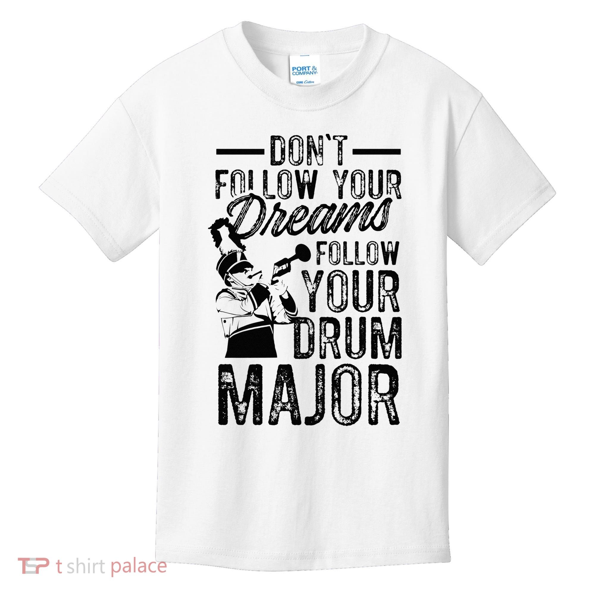Hilarious Drum Major Saying Fun School Marching Band Art Kids T-Shirt