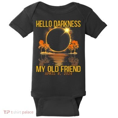 Hello Darkness My Old Friend Solar Eclipse April 08 2024 Baby Bodysuit
