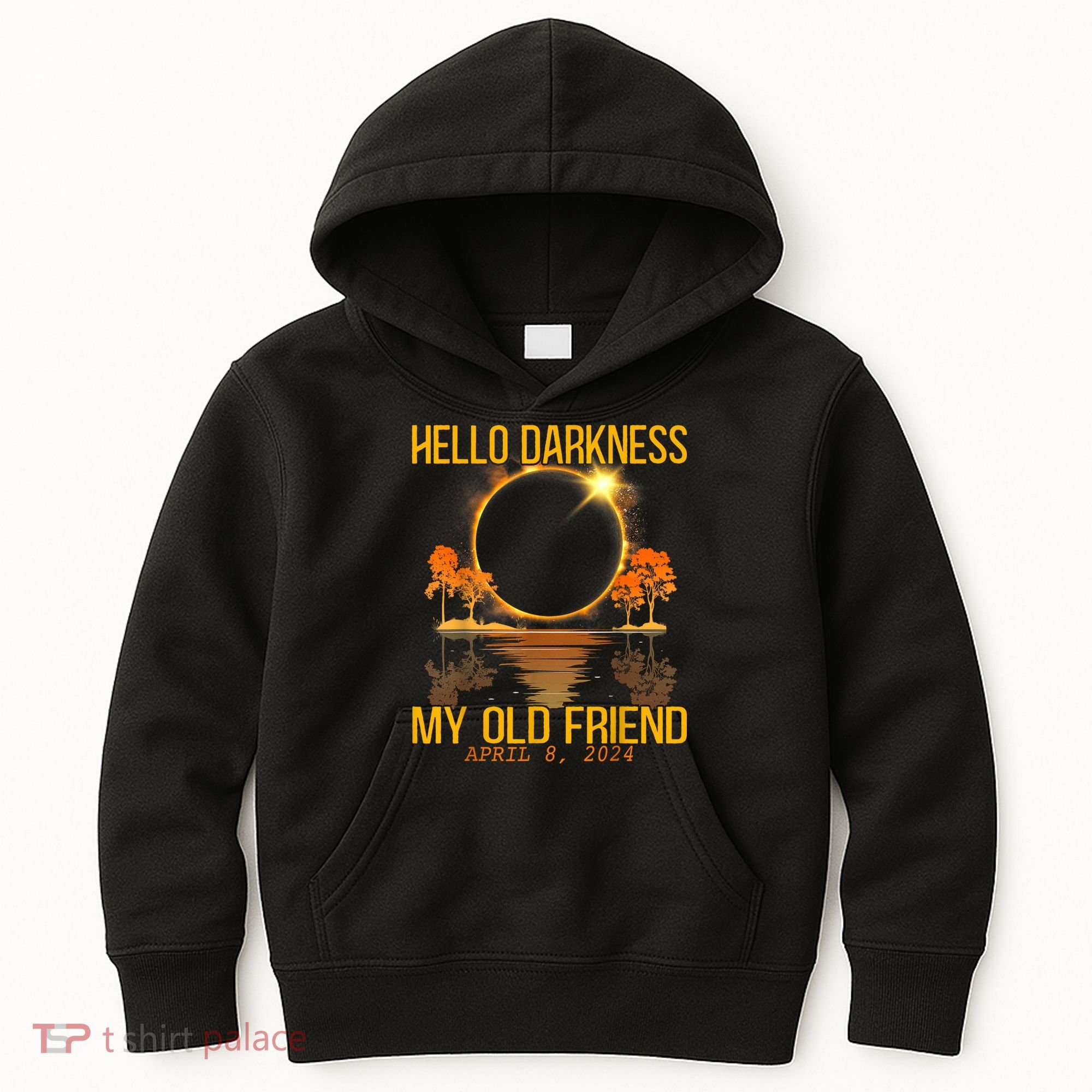 Hello Darkness My Old Friend Solar Eclipse April 08 2024 Kids Hoodie
