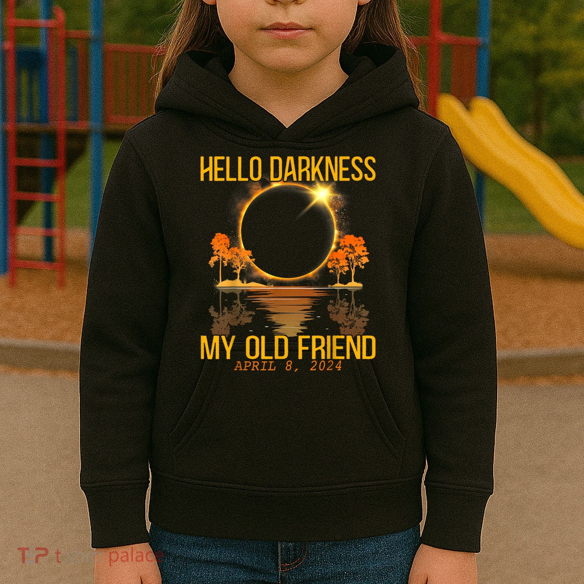 Hello Darkness My Old Friend Solar Eclipse April 08 2024 Kids Hoodie