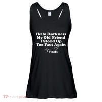 Hello Darkness My Old Friend I Stood Up Too Fast Again Pots Ladies Essential Flowy Tank thumb 0