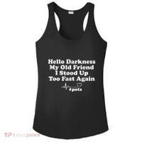 Hello Darkness My Old Friend I Stood Up Too Fast Again Pots Ladies PosiCharge Competitor Racerback Tank thumb 0