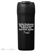Hello Darkness My Old Friend I Stood Up Too Fast Again Pots 24oz Duet Stainless Steel Tumbler thumb 0