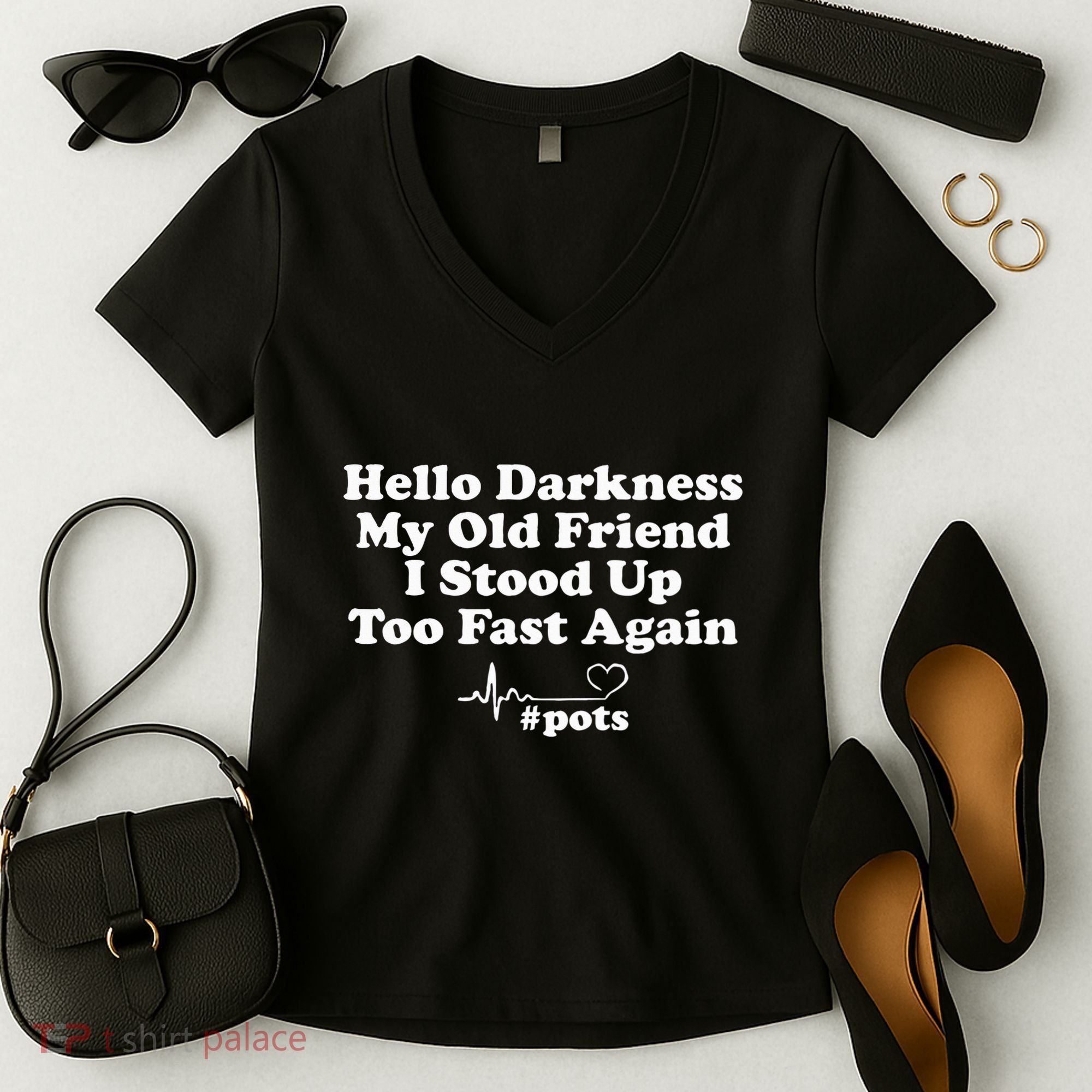 Hello Darkness My Old Friend I Stood Up Too Fast Again Pots Women's V-Neck T-Shirt
