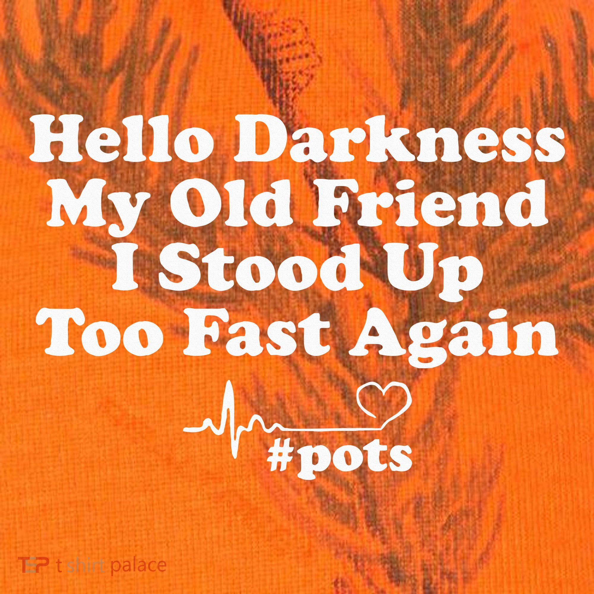 Hello Darkness My Old Friend I Stood Up Too Fast Again Pots Kati Licensed 12" Camo Cuffed Beanie
