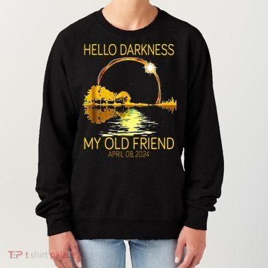 Hello Darkness My Old Friend Funny 2024 Solar Eclipse 4.8.24 Women's Sweatshirt