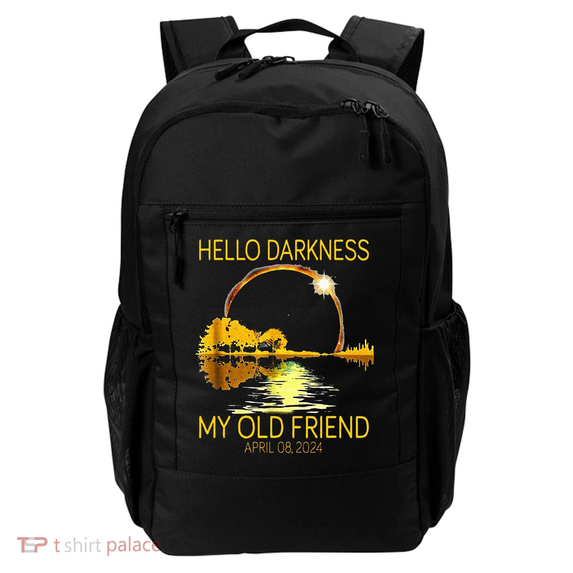 Hello Darkness My Old Friend Funny 2024 Solar Eclipse 4.8.24 Backpack