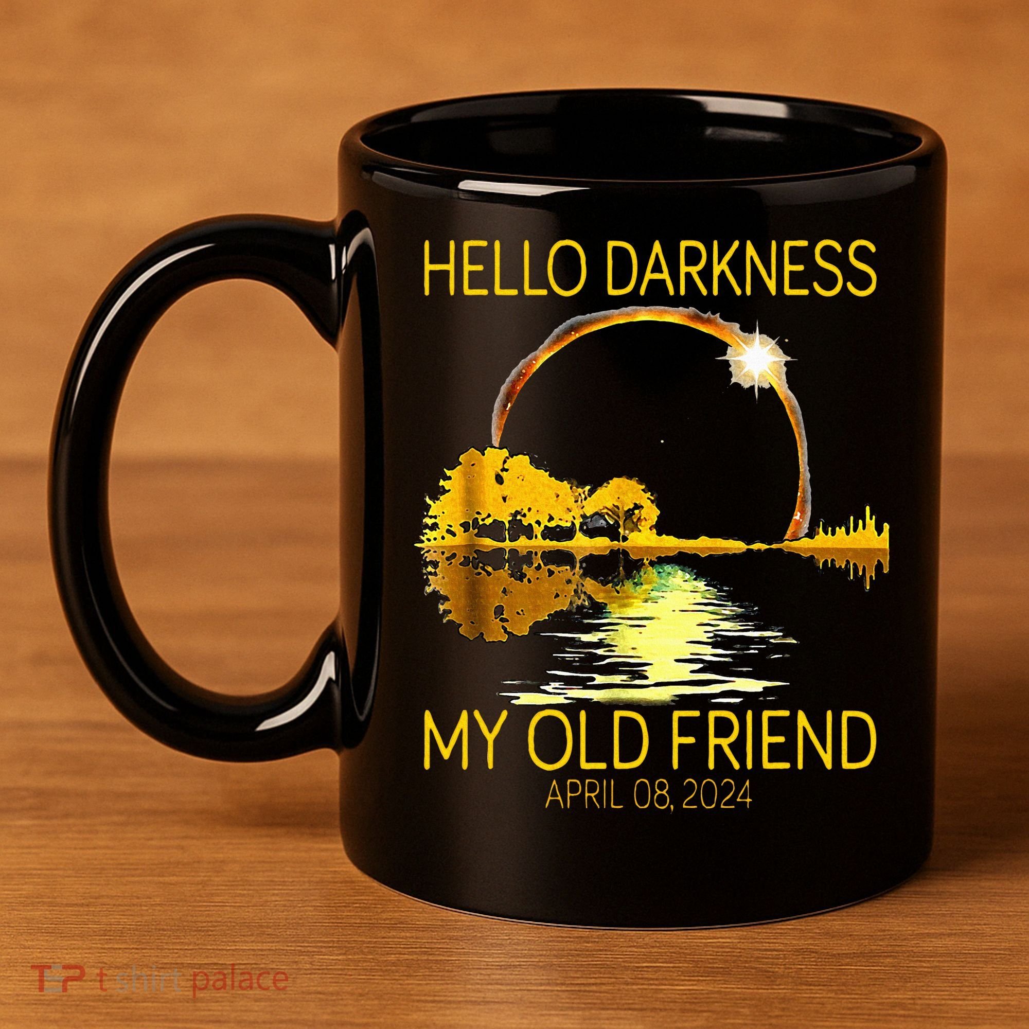 Hello Darkness My Old Friend Funny 2024 Solar Eclipse 4.8.24 11oz C Handle Ceramic Mug