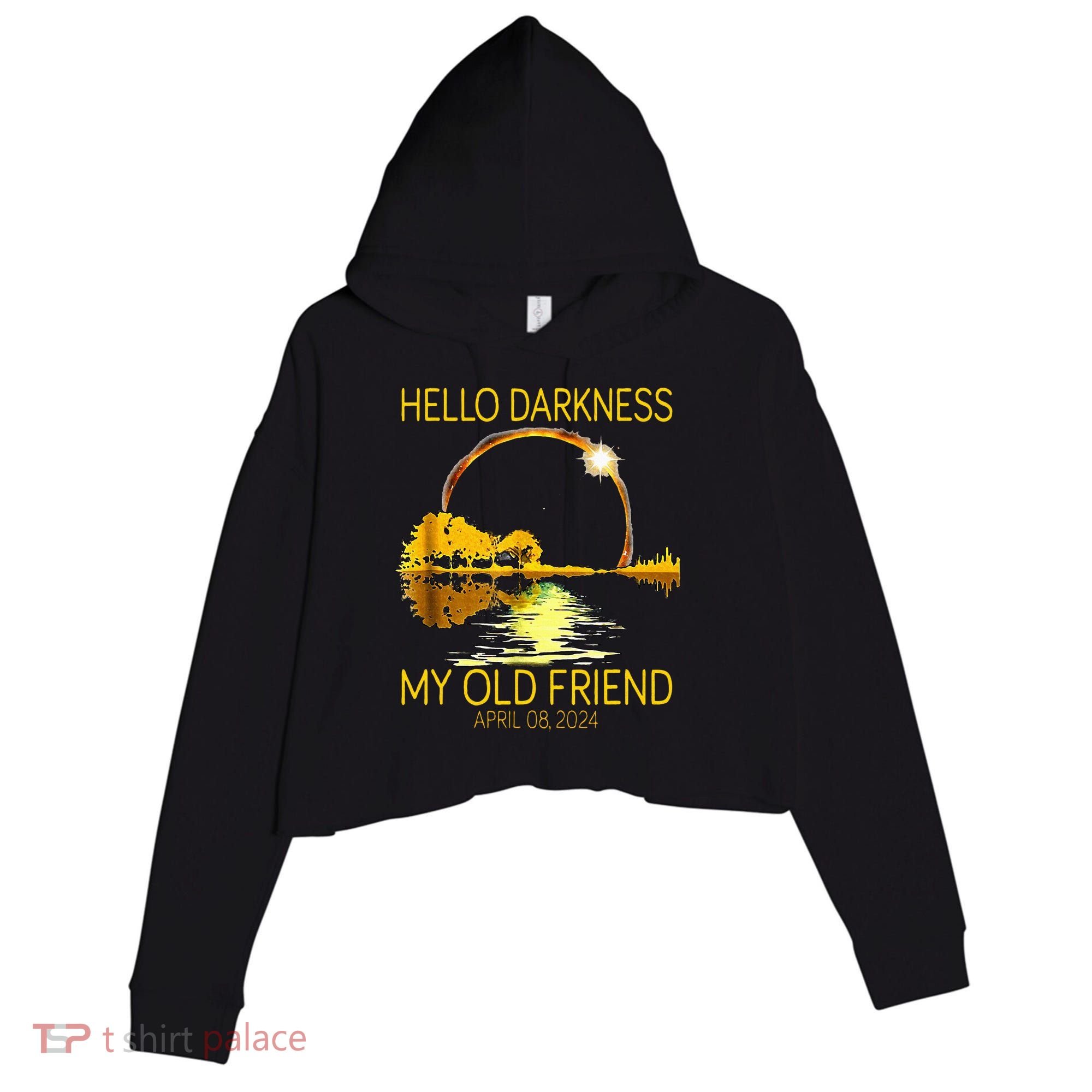 Hello Darkness My Old Friend Funny 2024 Solar Eclipse 4.8.24 Crop Fleece Hoodie