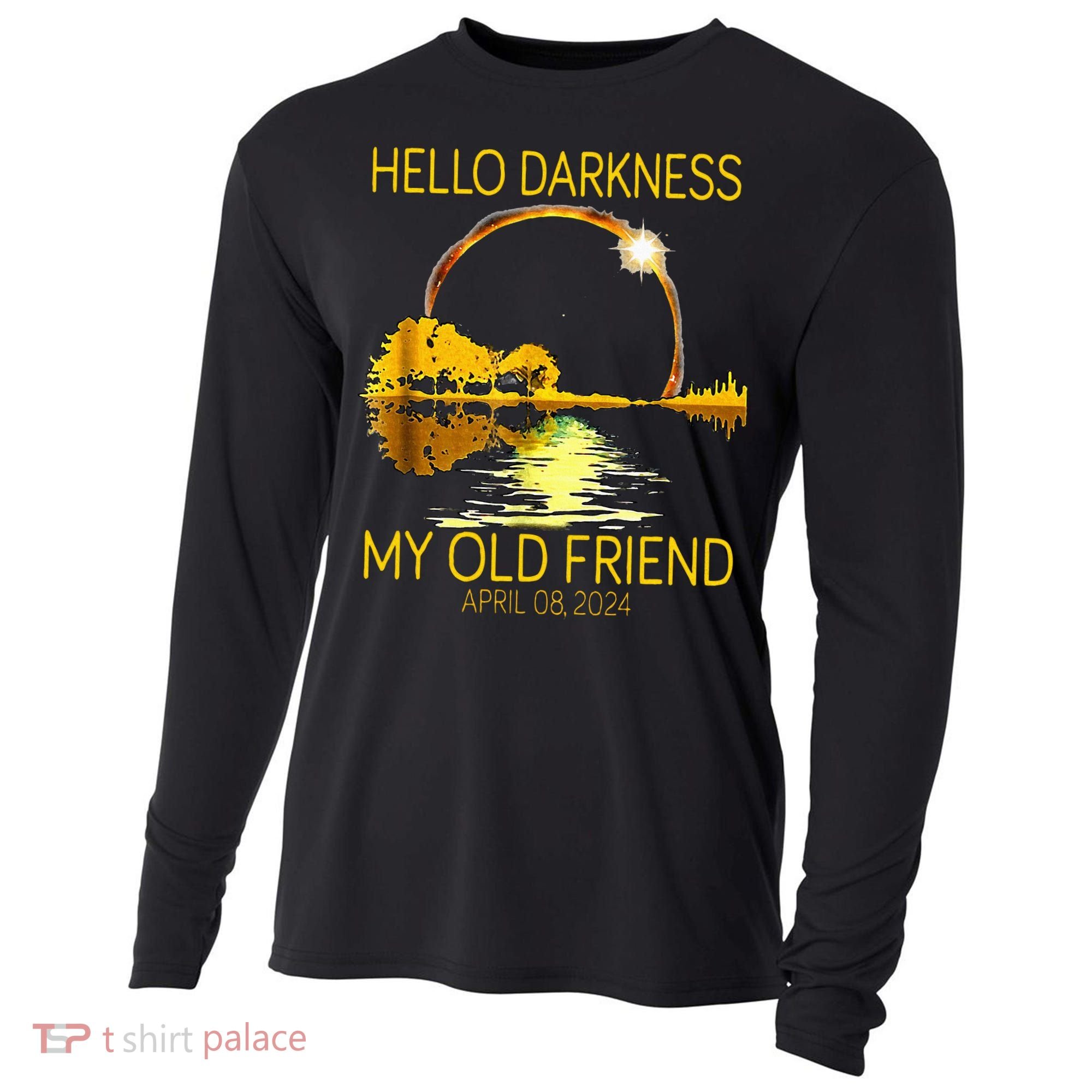 Hello Darkness My Old Friend Funny 2024 Solar Eclipse 4.8.24 Cooling Performance Long Sleeve Crew