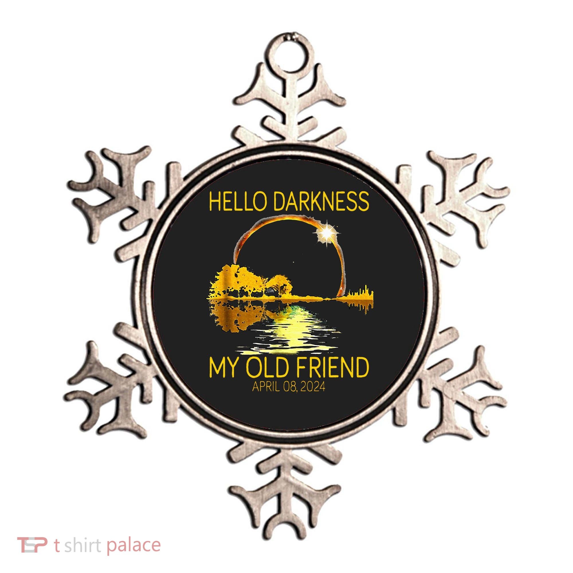 Hello Darkness My Old Friend Funny 2024 Solar Eclipse 4.8.24 Ornament