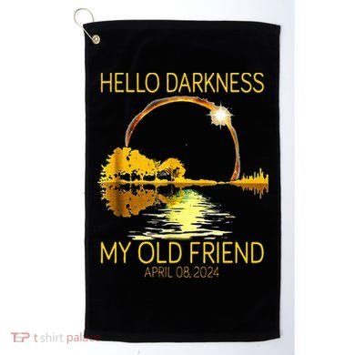 Hello Darkness My Old Friend Funny 2024 Solar Eclipse 4.8.24 Golf Towel