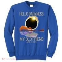 Hello Darkness My Old Friend Solar Eclipse April 08 2024 Sweatshirt thumb 0