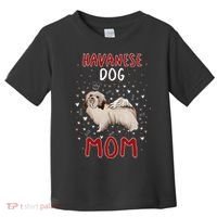 Havanese Dog Mom Funny Havanese Owner Quote For Women Toddler T-Shirt thumb 0